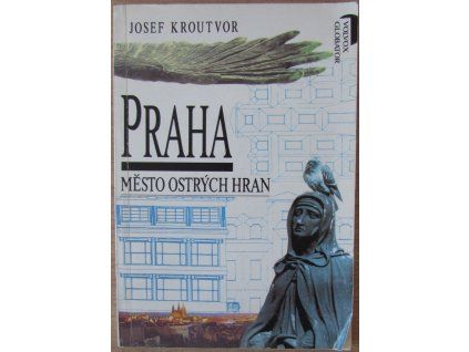 Praha - město ostrých hran