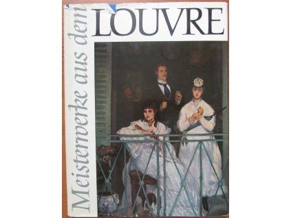 Meisterwerke aus dem Louvre