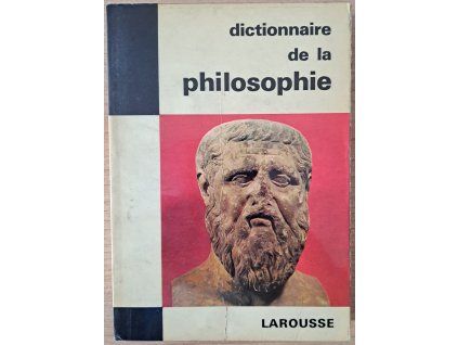 Dictionnaire de la philosophie - Larousse