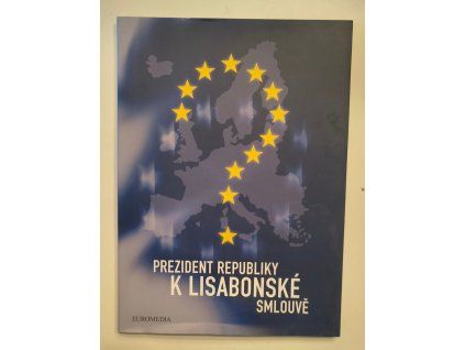 Prezident republiky k Lisabonské smlouvě