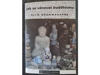 Jak se věnovat buddhismu