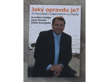 Jaký opravdu je?