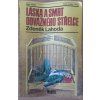 Láska a smrt odvážného střelce