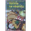 Vaříme na víkendu