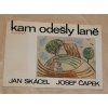 Kam odešly laně