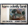 Kam odešly laně