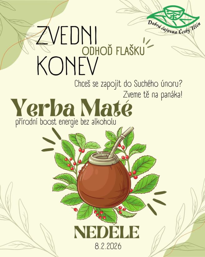 Zavítej k nám v neděli 8.2.2026 a dej si panáka Yerby Maté, která tě nakopne energií ⚡️🌱