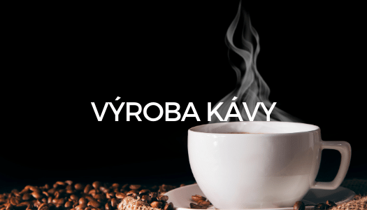 Výroba kávy