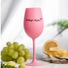 Růžová sklenička na víno 350ml - DĚKUJI, ŽE JSI