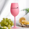Růžová sklenička na víno 350ml - PRO PRINCEZNU