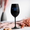 Černá sklenička na víno 350ml - PRO BÁJEČNÉHO MUŽE