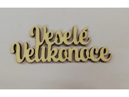 Dřevěný výřez překližka pro další tvoření nápis Veselé Velikonoce 15 cm