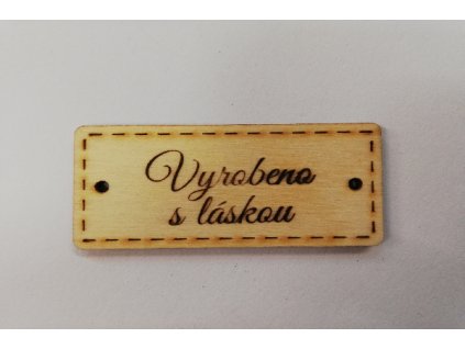 Dřevěný výřez Vyrobeno s láskou 5,5x2,5cm