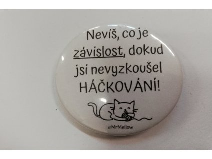 Placka Závislost a háčkování 4,5cm