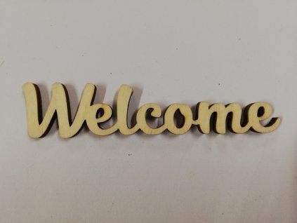 Dřevěný výřez nápis Welcome 10 cm