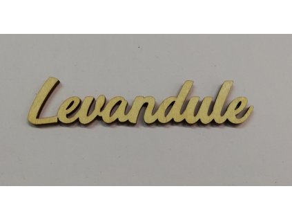Dřevěný výřez překližka nápis Levandule 8 cm