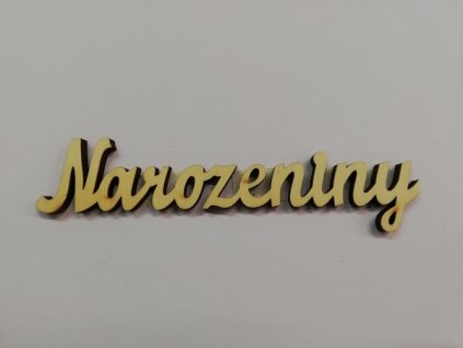 Dřevěný výřez nápis Narozeniny 12,5 cm