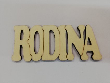 Dřevěný výřez vypalovaný nápis RODINA 12 cm
