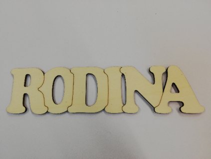 Dřevěný výřez vypalovaný nápis RODINA 24 cm