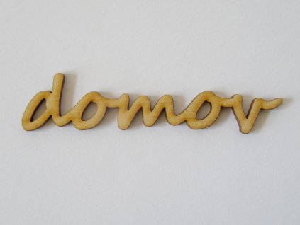 Dřevěný výřez nápis Domov 8 cm
