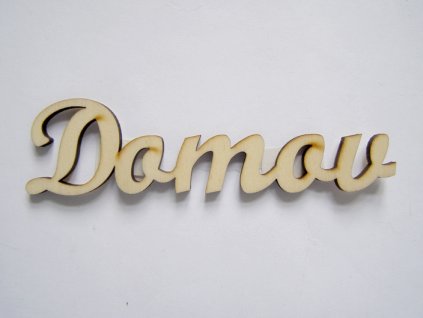 Dřevěný výřez nápis Domov 15 cm