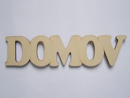 Dřevěný výřez nápis DOMOV 32 cm