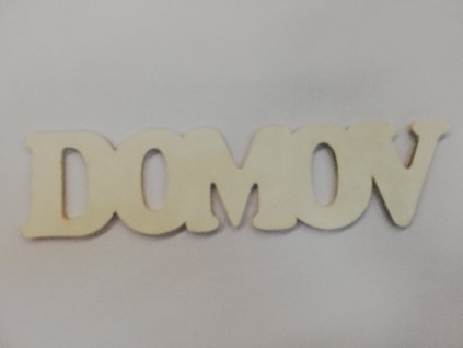 Dřevěný výřez nápis DOMOV bílá 32 cm