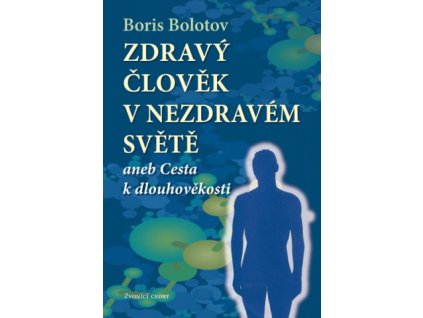 zdravy clovek v nezdravem svete p00536 480