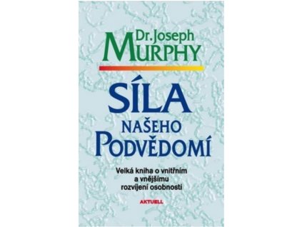 NOVY Síla našeho podvědomí