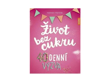 život bez cukru 40denní výzva