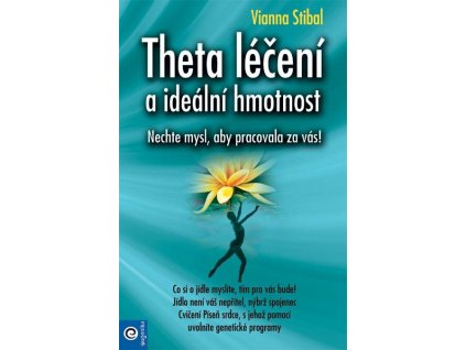 Theta léčení a ideální hmotnost