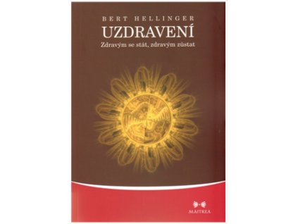 uzdraveni bert hellinger maitrea dedek korenar