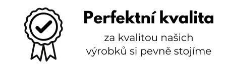 Perfektní kvalita výrobků