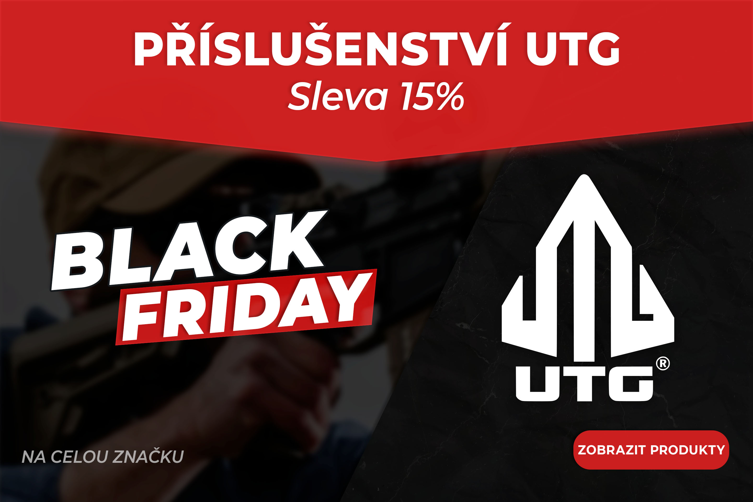 Black Friday - UTG | Defendia.cz