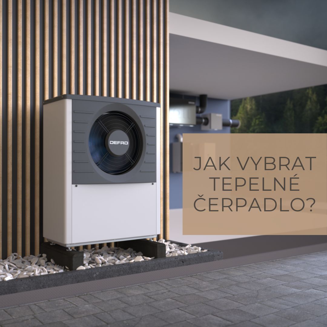 Jak vybrat tepelné čerpadlo?