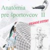 Anatómia pre športovcov II. (Orgánové systémy)