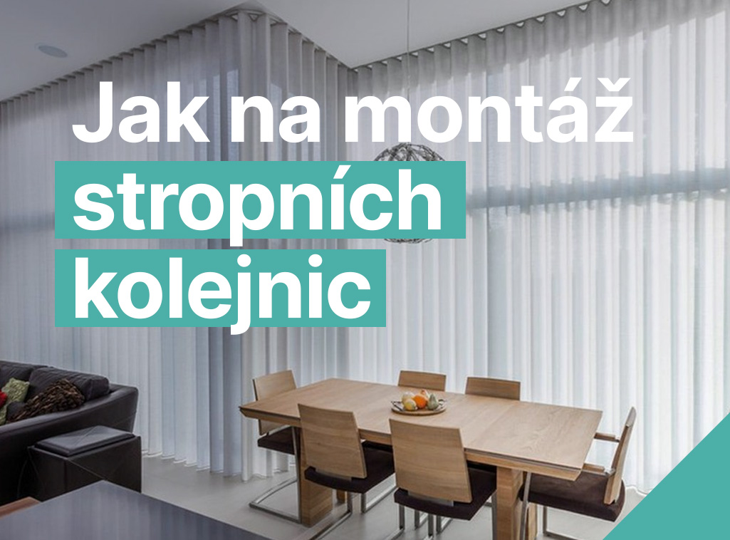 Jak správně namontovat stropní kolejnice