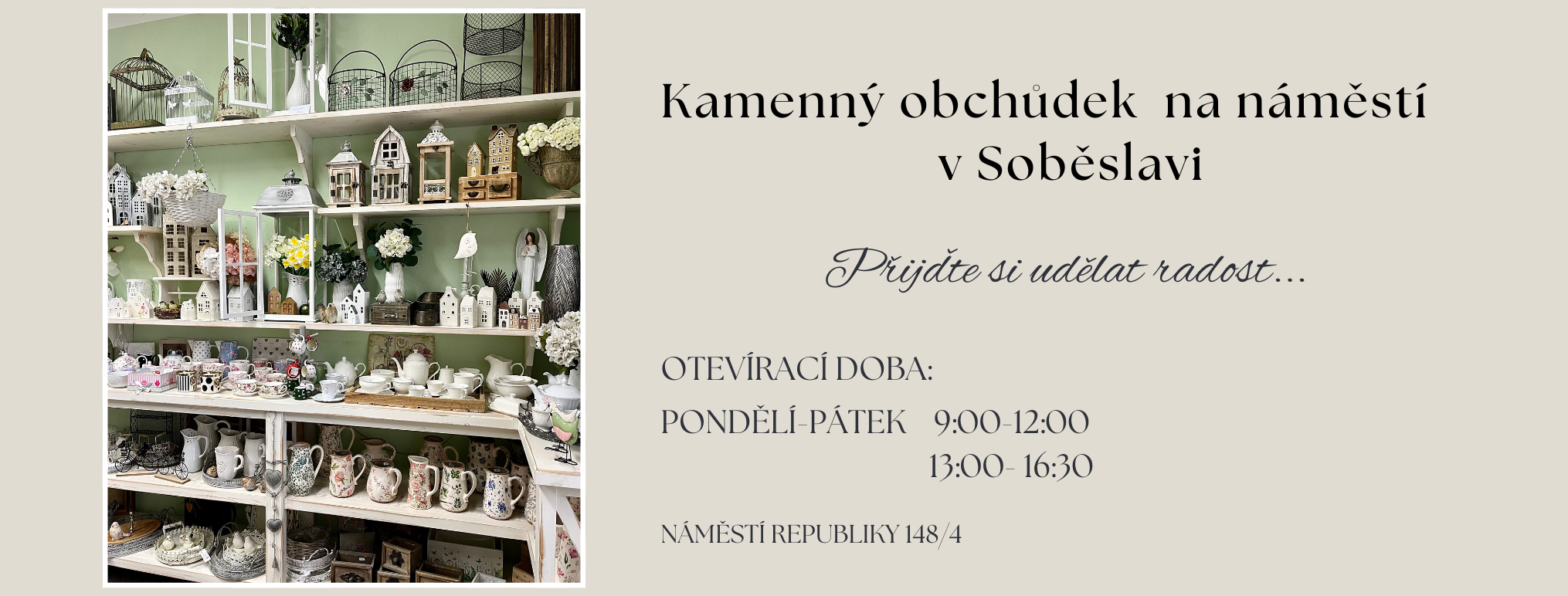 Kamenný obchůdek na náměstí v Soběslavi