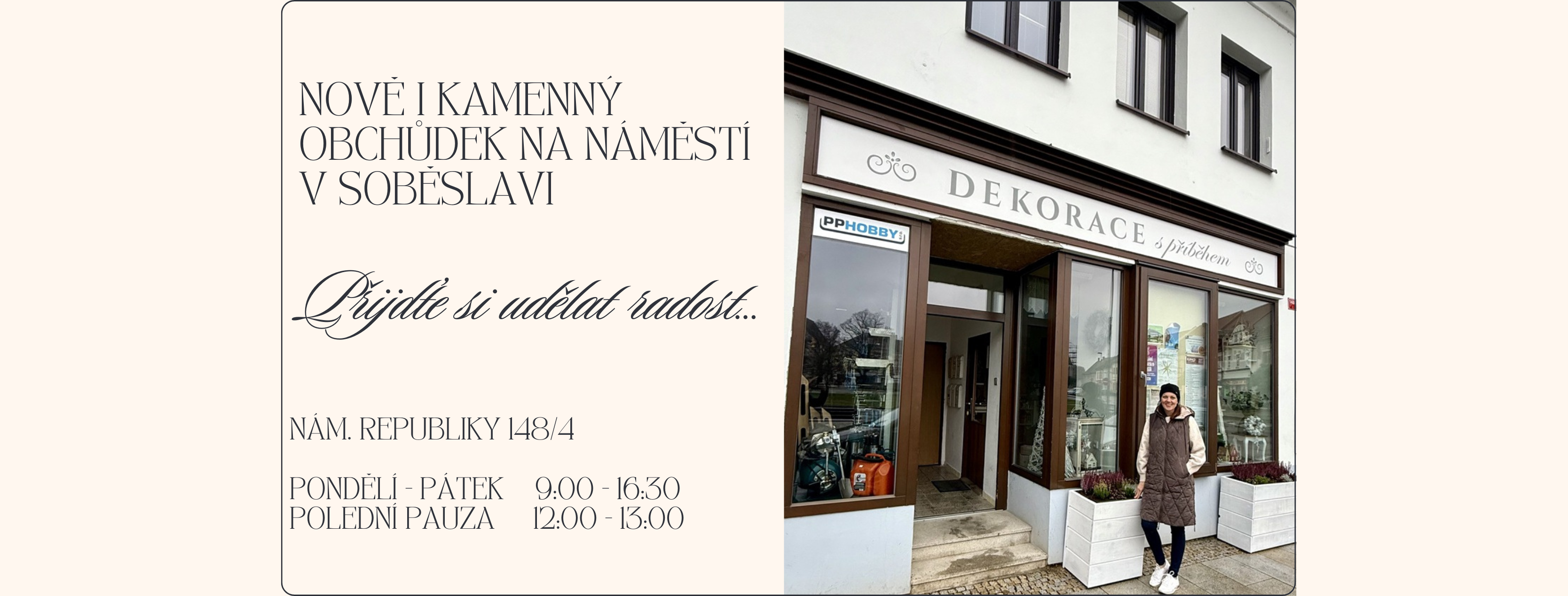 Nově kamenný obchůdek na náměstí v Soběslavi
