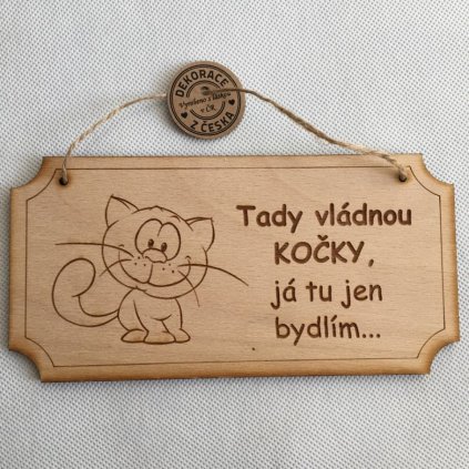dřevěná cedulka kočky vládnou všem