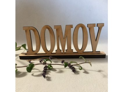 Nápis Domov ve stojánku 22 cm, 2 barvy  Dřevěný nápis Domov na stůl