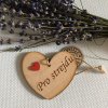Dřevěné srdce 7 cm s věnováním Pro strejdu