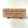 Dřevěná motivační cedulka (3)