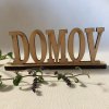 Nápis Domov ve stojánku 22 cm, 2 barvy  Dřevěný nápis Domov na stůl