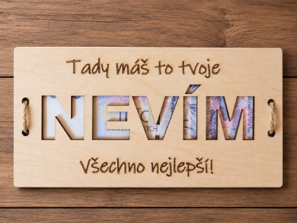 Dřevěná karta na peníze NEVÍM