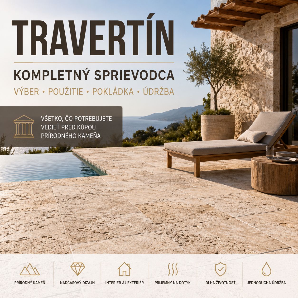 Travertín – kompletný sprievodca výberom, použitím, pokládkou a údržbou