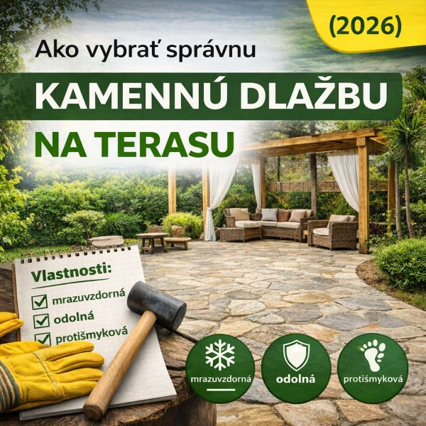 Ako vybrať kamennú dlažbu na terasu – sprievodca 2026