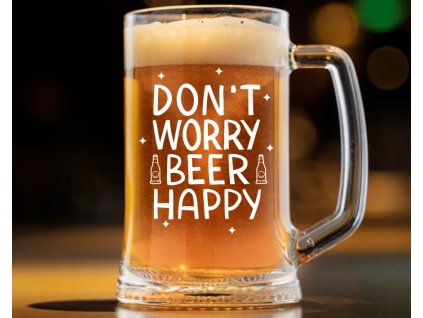 Pivní půllitr DONT WORRY BEER HAPPY