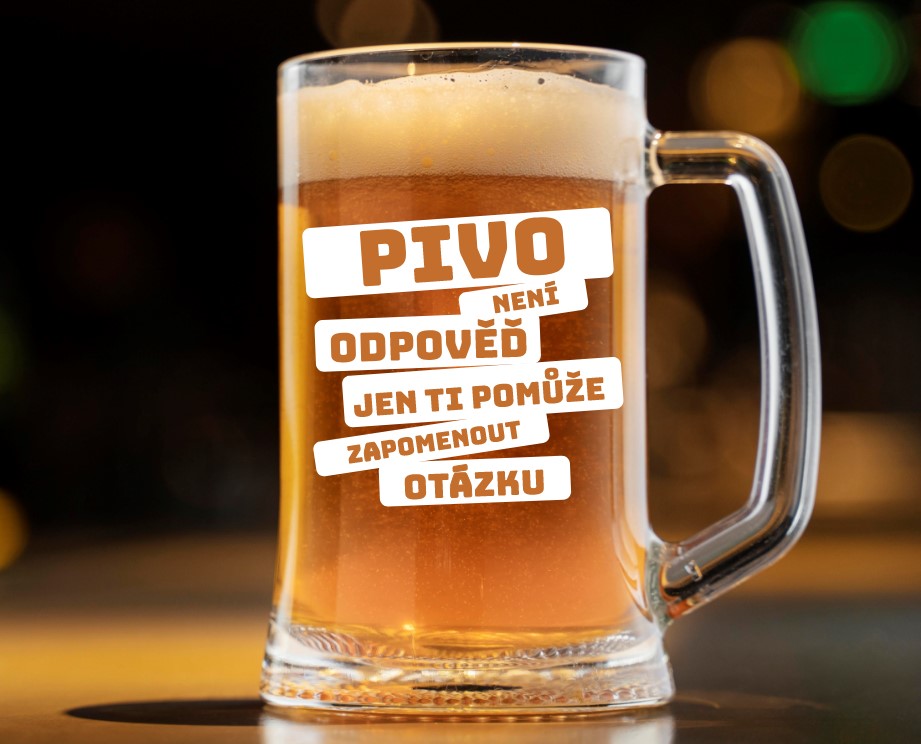 Dekorant Vtipný půllitr PIVO NENÍ ODPOVĚĎ