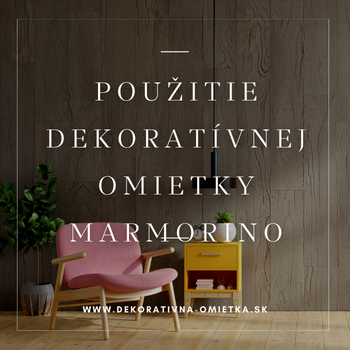 Použitie dekoratívnej omietky Marmorino